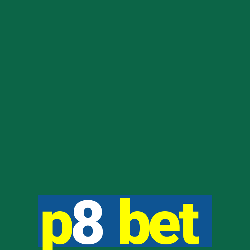 p8 bet